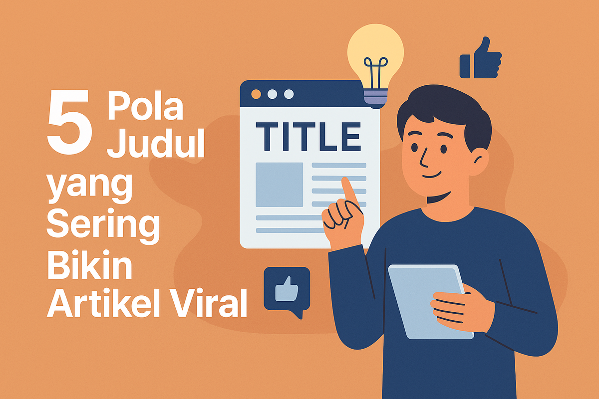5 Pola Judul yang Sering Bikin Artikel Viral