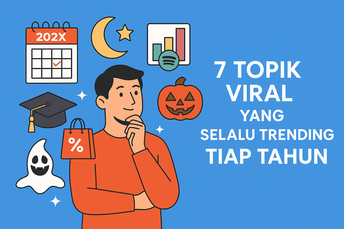 7 Topik Viral yang Selalu Trending Tiap Tahun