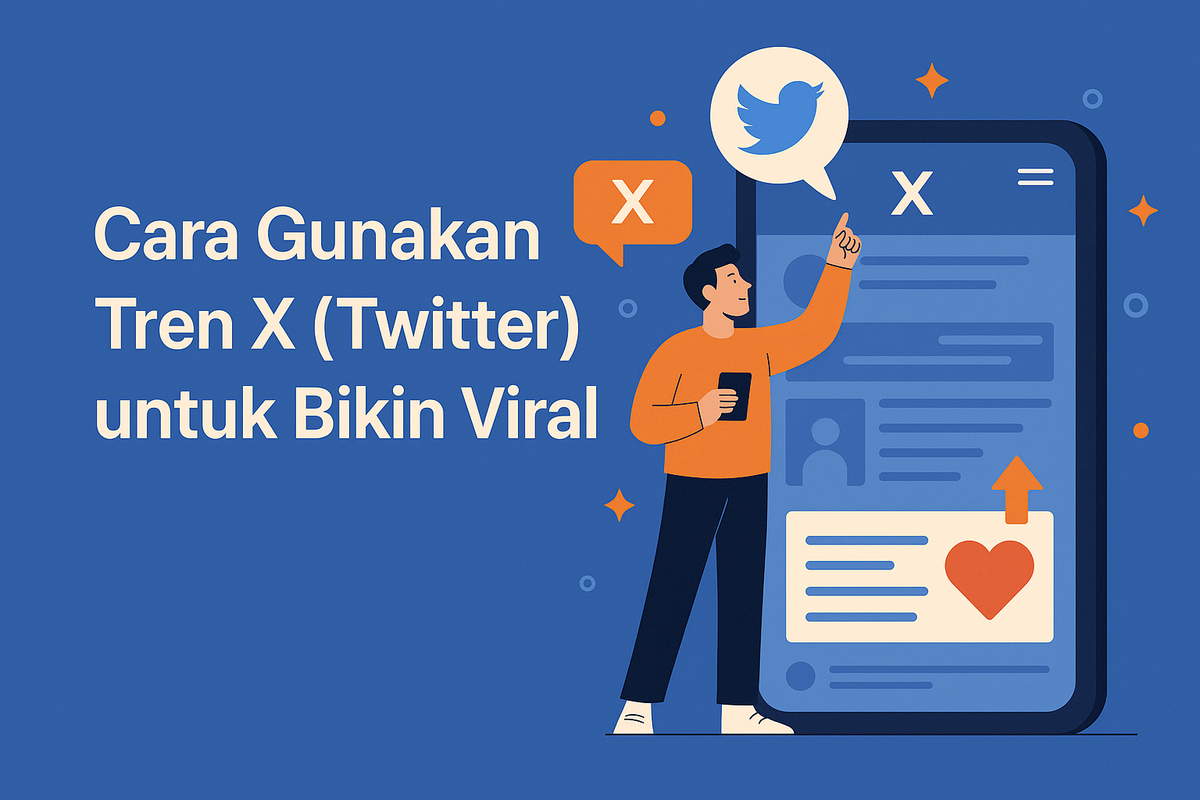 Cara Gunakan Tren X (Twitter) untuk Bikin Viral