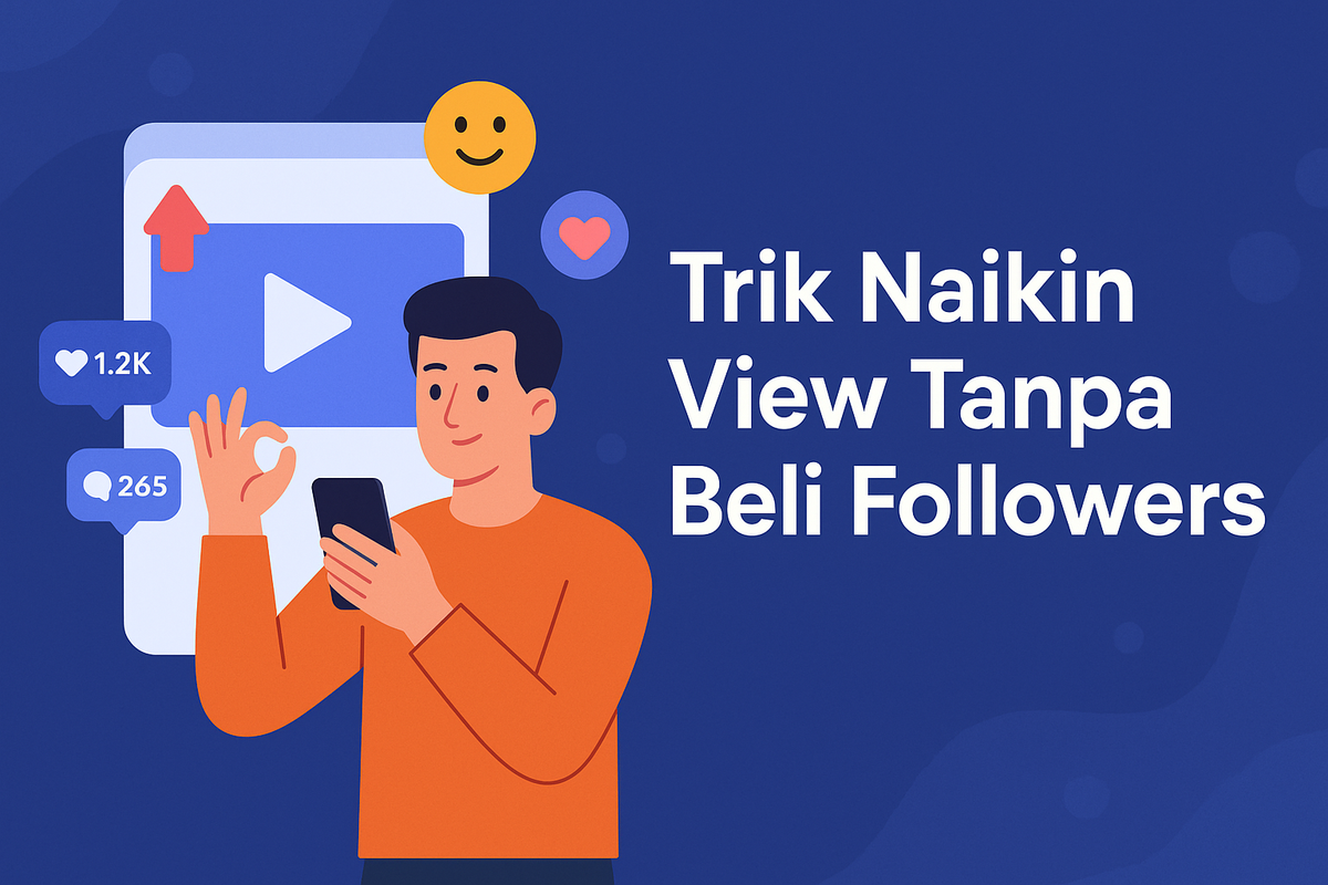 Trik Naikin View Tanpa Beli Followers
