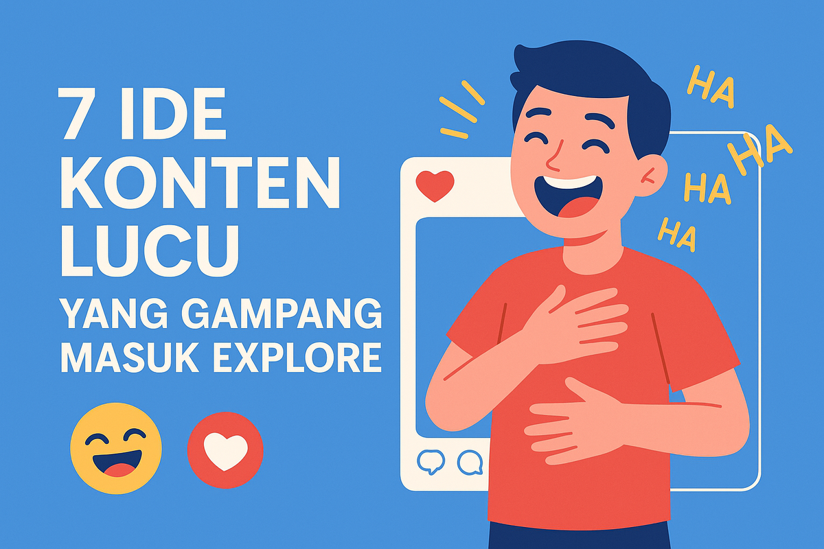 7 Ide Konten Lucu yang Gampang Masuk Explore