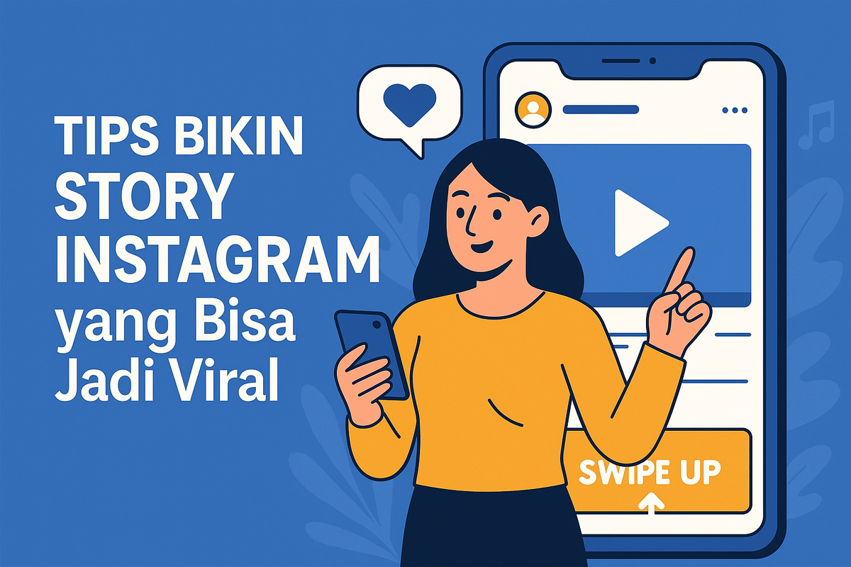 Tips Bikin Story Instagram yang Bisa Jadi Viral