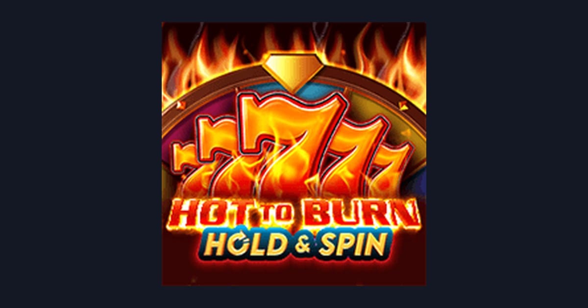 Raih Cuan Modal Receh dengan Hot To Burn Hold and Spin dari Pragmatic Play